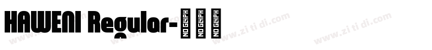 HAWENI Regular字体转换